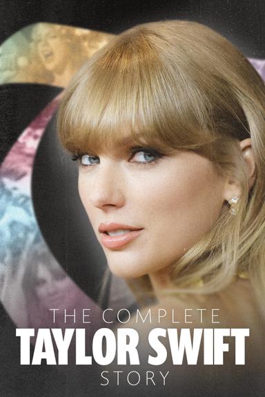 The Complete Taylor Swift Story poster