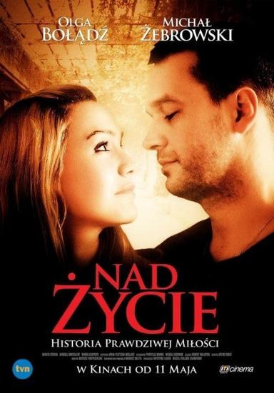 Nad życie poster