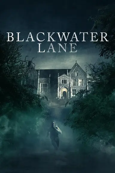Blackwater Lane poster