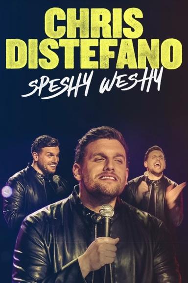 Chris Distefano: Speshy Weshy poster