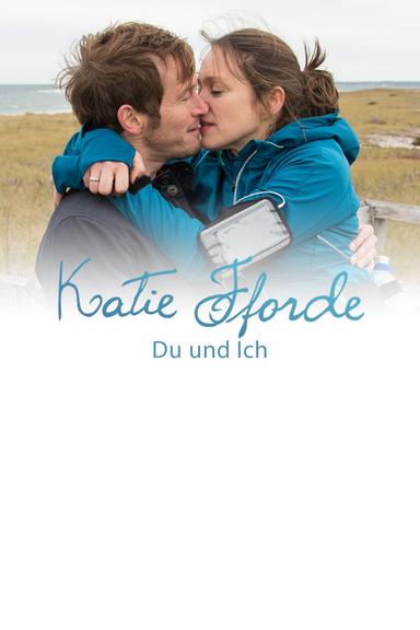 Katie Fforde: Du und ich poster