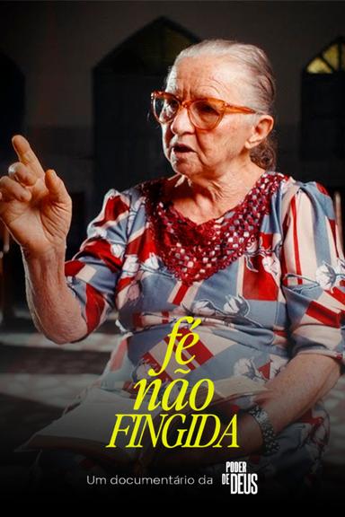 Fé Não Fingida poster