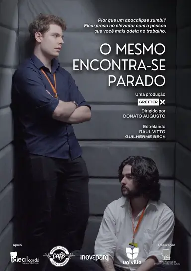 O Mesmo Encontra-se Parado poster