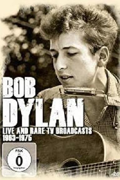 Bob Dylan - TV Live & Rare 1963 - 1975 poster