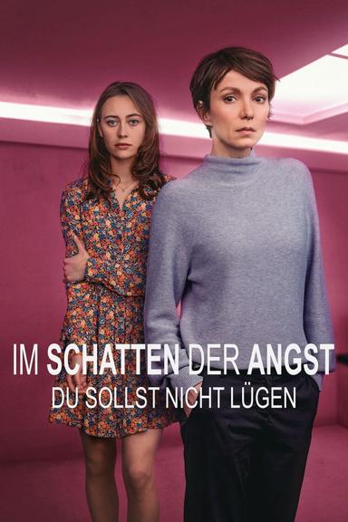 Im Schatten der Angst - Du sollst nicht lügen poster