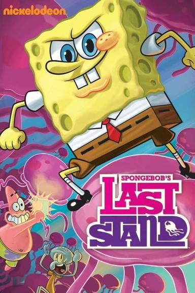 SpongeBob SquarePants: Spongebob's Last Stand poster