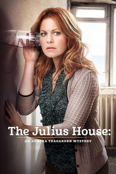 The Julius House: An Aurora Teagarden Mystery poster