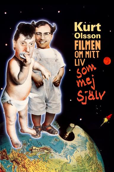 Kurt Olsson - filmen om mitt liv som mej själv poster