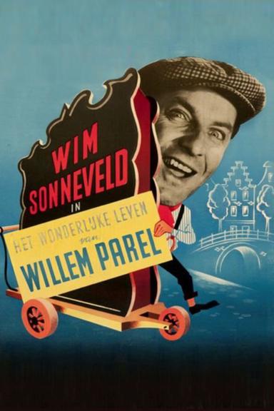 Het wonderlijke leven van Willem Parel poster