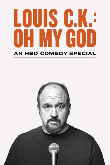 Louis C.K.: Oh My God poster