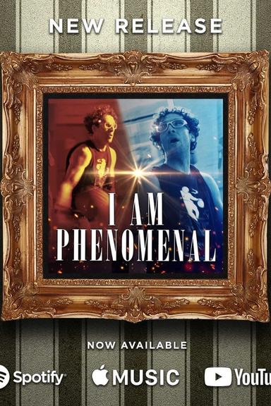 I Am Phenomenal poster