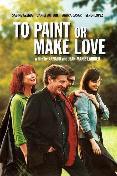 To Paint or Make Love poster