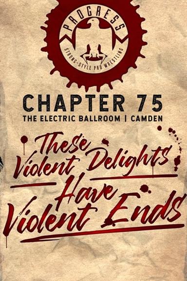 PROGRESS Chapter 75: These Violent Delights Have Violent Ends poster