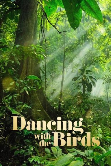 Dancing with the Birds poster