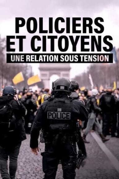 Police officers and citizens, a relationship under tension poster