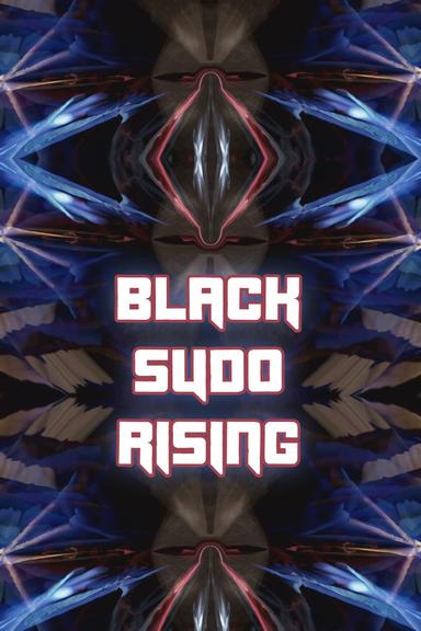 Black Sudo Rising poster