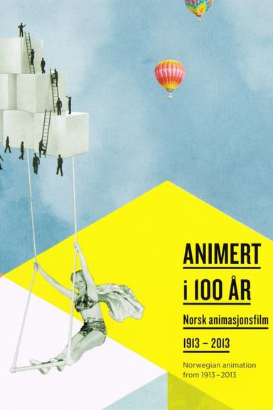 Animert i 100 år 1913-2013 poster