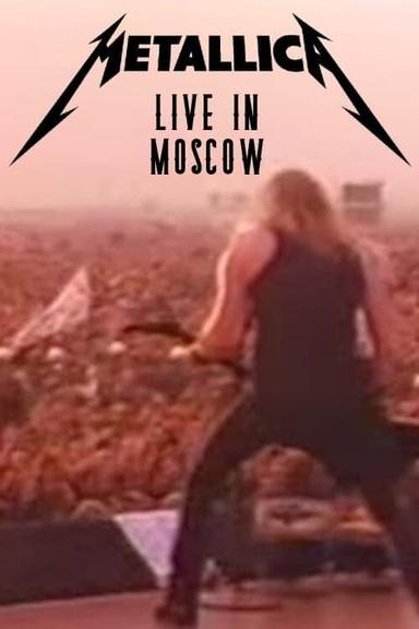 Metallica: Live Moscow - Monsters of Rock poster