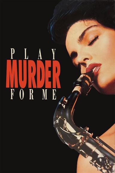 Play Murder for Me poster