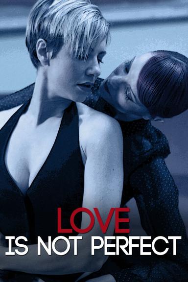 Love Is Not Perfect poster