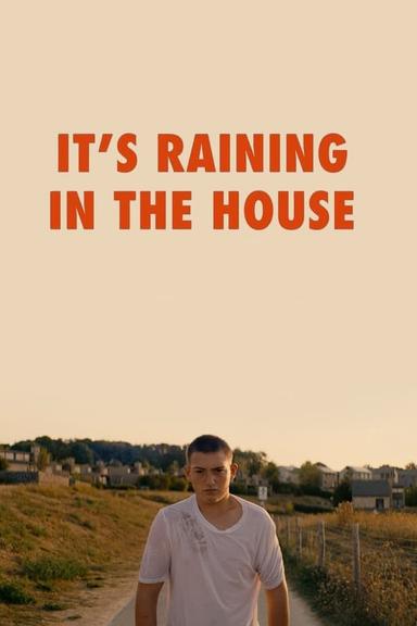 It's Raining in the House poster