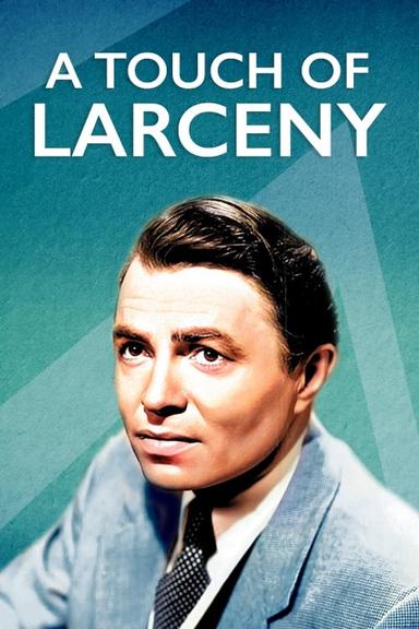 A Touch of Larceny poster