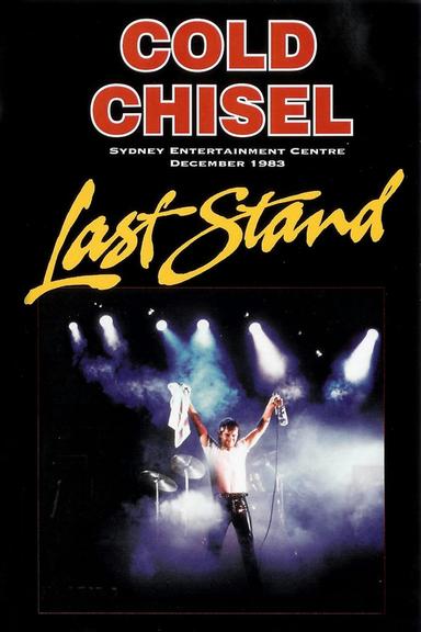 Cold Chisel: Last Stand poster