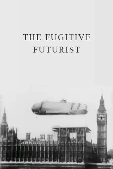 The Fugitive Futurist poster