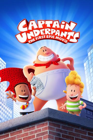 Captain Underpants: The First Epic Movie poster