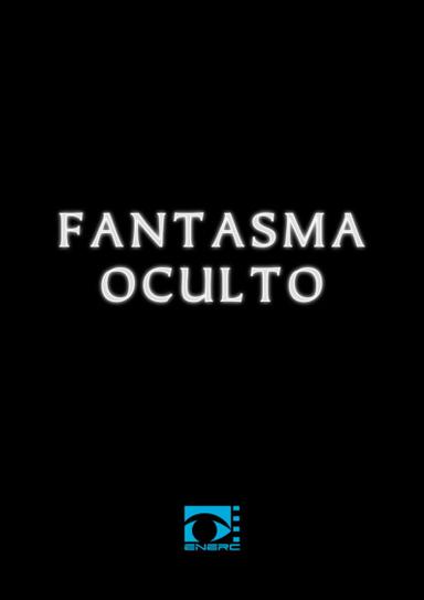 Fantasma Oculto poster