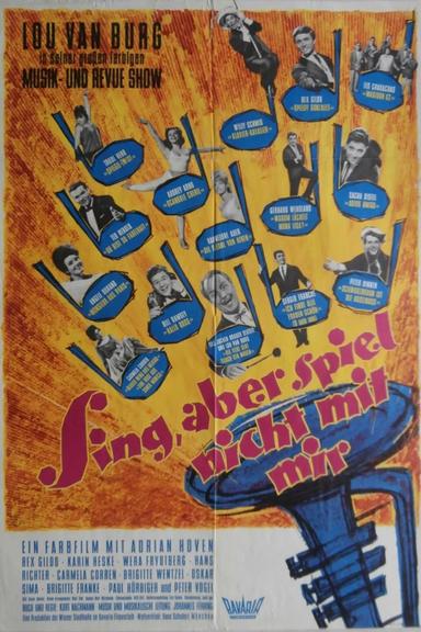 Sing, aber spiel nicht mit mir poster