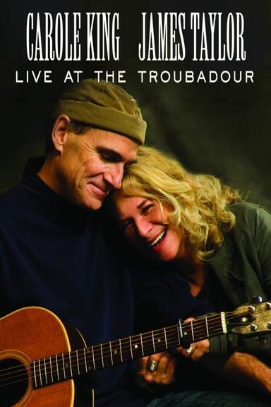 Carole King & James Taylor | Live at the Troubadour poster