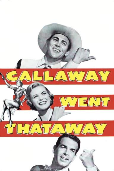 Callaway Went Thataway poster