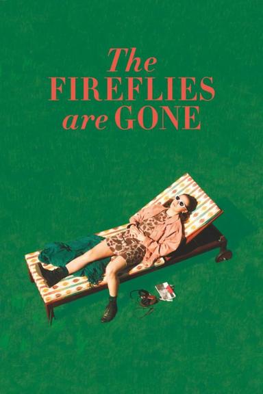 The Fireflies Are Gone poster