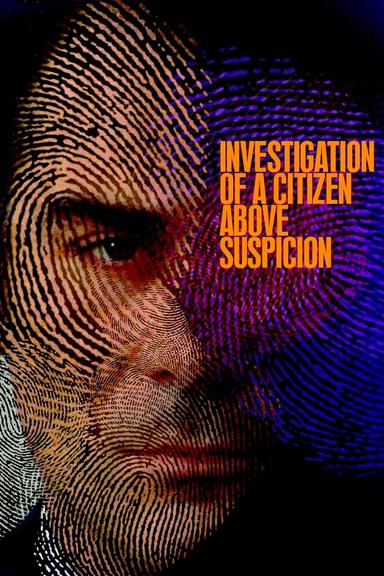 Investigation of a Citizen Above Suspicion poster