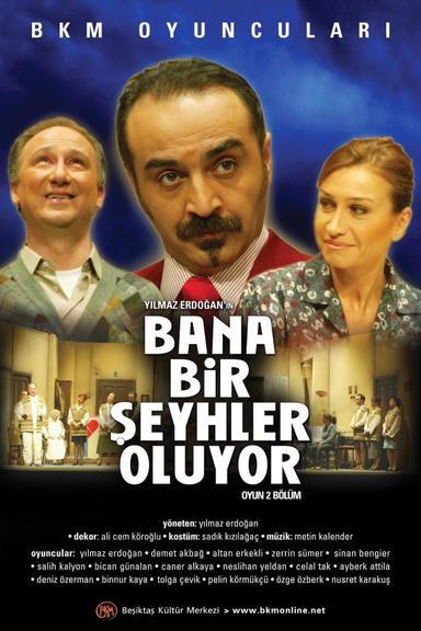 Bana Bir Şeyhler Oluyor poster