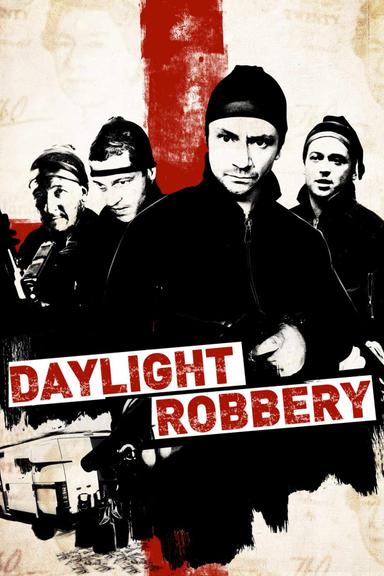 Daylight Robbery poster