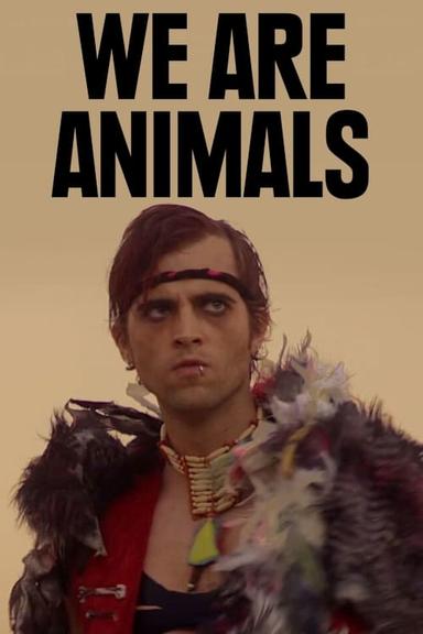 We Are Animals poster