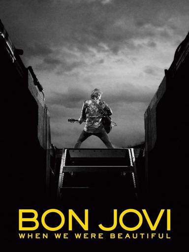 Bon Jovi | When We Were Beautiful poster