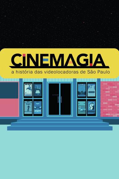 CineMagia: The Story of São Paulo's Video Stores poster