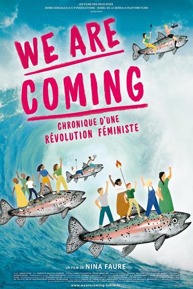 We Are Coming, chronique d’une révolution féministe poster