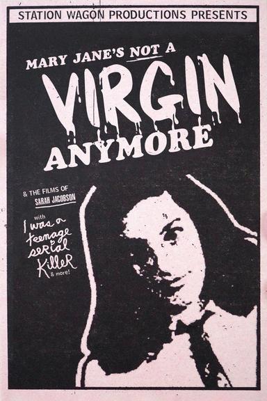 Mary Jane's Not a Virgin Anymore poster