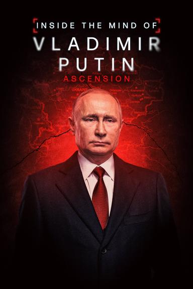 INSIDE THE MIND OF VLADIMIR PUTIN poster