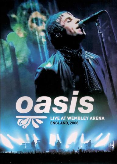 Oasis: Live at Wembley Arena poster