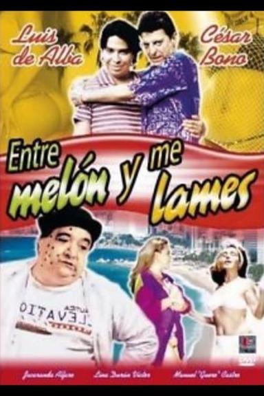 Entre melón y me lames poster