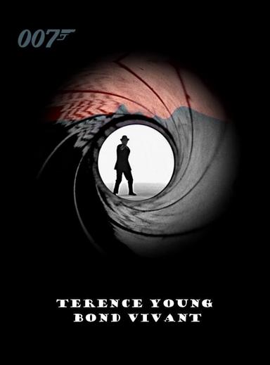 Terence Young: Bond Vivant poster