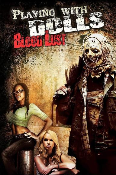 Playing with Dolls: Bloodlust poster