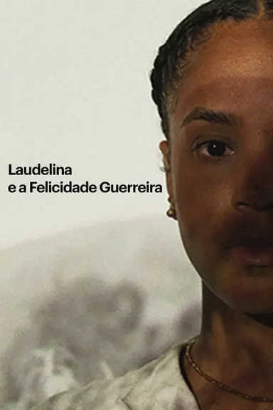 Laudelina e a felicidade guerreira poster