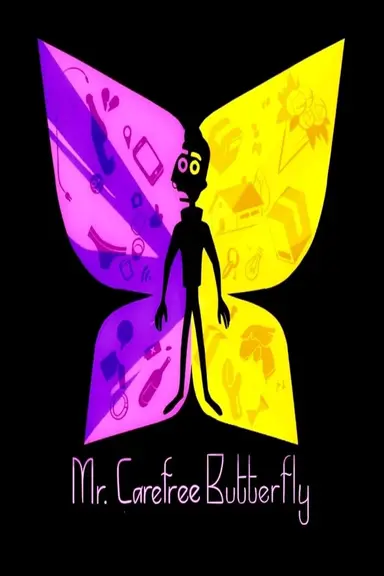 Mr. Carefree Butterfly poster