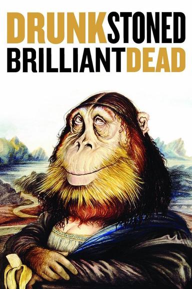 Drunk Stoned Brilliant Dead: The Story of the National Lampoon poster